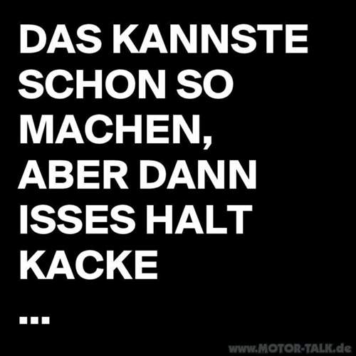 Das-kannste-schon-so-machen-aber-dann-isses-halt-k