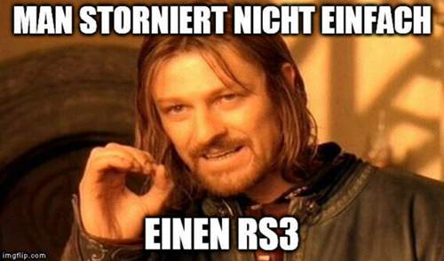 Einen-rs-3-storniert-man-nicht