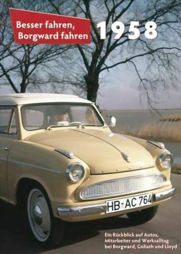 Peter Kurze: 1958 – Besser fahren, Borgward fahren