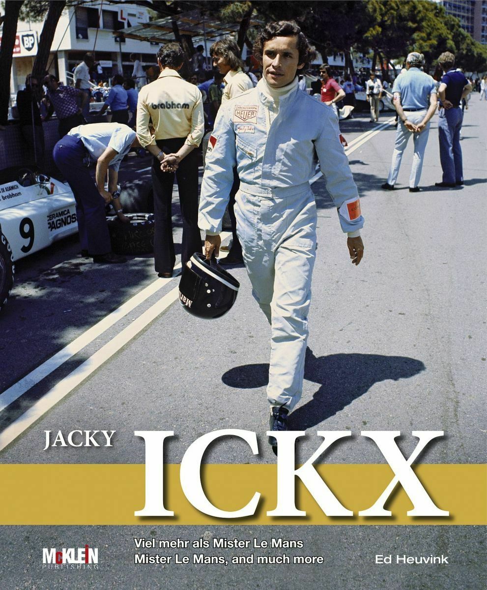 Ed Heuvink: Jacky Ickx: Viel mehr als Mister Le Mans