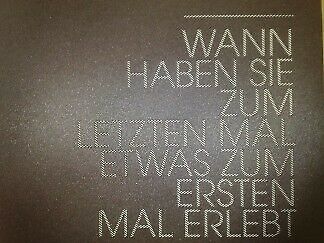 Ehrlich: Wann habt Ihr zum letzten Mal etwas was zum ersten Mal erlebt?