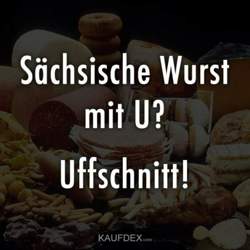 Saesische-wurst-mit-u-uffschnitt-lustige-sprueche